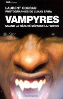 Vampyres, quand la réalité dépasse la fiction