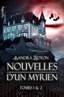 Nouvelles d'un Myrien, Tomes 1 et 2