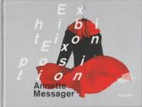 Annette Messager Exhibition/Exposition /anglais