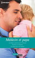 Médecin et papa, Le bébé surprise du Dr Halroyd - Bonheur à l'hôpital - Un père pour son enfant