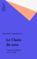 Le Choix du sexe, À propos des théories de R. J. Stoller