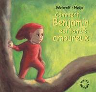 Lutins des bois, comment benjamin est tombe amoureux