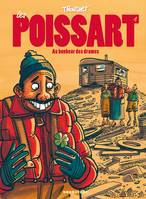 1, Les Poissart - Tome 01, Au bonheur des drames