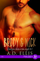 Brody & Nick, Quelque chose à son sujet #2