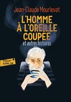 L'homme à l'oreille coupée, Et autres histoires