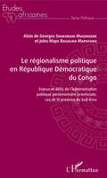 Le régionalisme politique en République démocratique du Congo, Enjeux et défis de l'administration publique parlementaire provinciale, cas de la province du sud-kivu