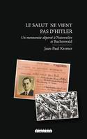 Le salut ne vient pas d'Hitler, Un mennonite déporté à natzweiler et buchenwald