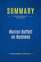 Summary: Warren Buffett on Business, Review and Analysis of Connors' Book