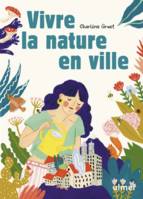 Vivre la nature en ville