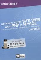 Concevez votre site Web avec PHP et MySQL / le développement d'un site dynamique enfin à votre porté, le développement d'un site dynamique enfin à votre portée !