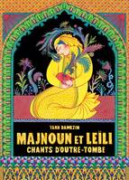 Majnoun et Leïli, Chants d'outre-tombe