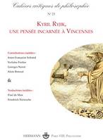 Cahiers critiques de philosophie n° 23, Kyril Ryjik, une pensée incarnée à Vincennes