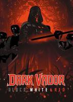 Star Wars : Dark Vador - Black, White & Red