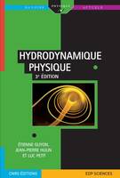 Hydrodynamique physique 3e édition (2012)