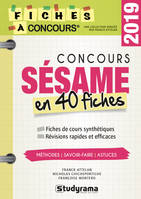 Concours Sésame, 40 fiches, méthodes, savoir-faire et astuces