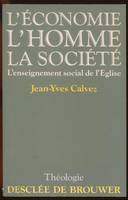 L'Economie, l'homme, la société / l'enseignement social de l'Eglise, l'enseignement social de l'Eglise