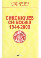 Chroniques chinoises, 1944-2000