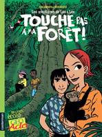 Les aventures de Léo & Léa, Touche pas à ma forêt !, LES AVENTURES DE LEO ET LEA