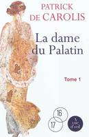 Tome 2, La Dame du Palatin : 2 volumes