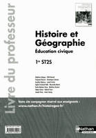 Histoire Géographie - Education civique - 1re ST2S - livre du professeur