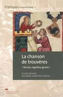 La chanson de trouvères, Formes,Registres,Genres