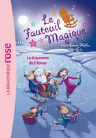 5, Le Fauteuil Magique 05 - Le Royaume de l'Hiver