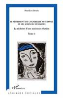 Le sentiment de culpabilité au travail et les sciences humaines (Tome 1), La richesse d'une ancienne relation