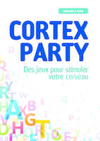 Cortex party , Des jeux pour stimuler votre cerveau