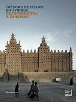 De Tombouctou à Zanzibar / exposition, Paris, Institut du monde arabe, du 3 avril au 30 juillet, De tombouctou à zanzibar