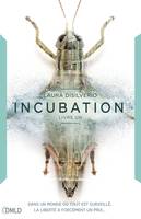 1, Incubation