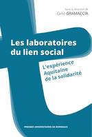 Les laboratoires du lien social, L'expérience Aquitaine de la solidarité