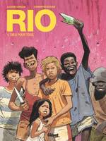 1, Rio - Tome 01, Dieu pour tous