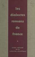 Les dialectes romans de France à la lumière des atlas régionaux, Colloque national du CNRS, Strasbourg, 24-28 mai 1971