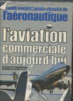 [2], L'Aviation commerciale d'aujourd'hui (Grande encyclopédie visuelle de l'aéronautique.)