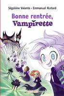 61, Bonne rentrée Vampirette, Bonne rentrée Vampirette