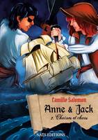 Anne et Jack, Tome 2 : Chaînes et chaos