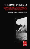 Sonderkommando : dans l'enfer des chambres à gaz, dans l'enfer des chambres à gaz