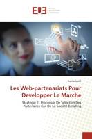 Les Web-partenariats Pour Developper Le Marche, Strategie Et Processus De Selection Des Partenaires Cas De La Société Emailing