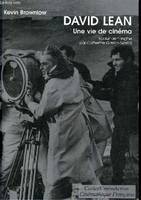 David Lean - Une vie de cinéma.