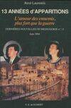 Dernières nouvelles de Medjugorje ., N ° 13, 13 années d'apparitions, 13 années d'apparitions. L'amour des ennemis plus fort que la guerre, l'amour des ennemis, plus fort que la guerre