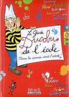 GUIDE DUCOBU DE L'ECOLE MEME LES CANCRES VONT L'ADORER + PRIME, même les cancres vont l'adorer