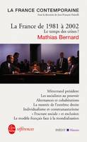 La France contemporaine., La France de 1981 à 2002 : Le temps des crises, Inédit