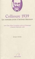 Collioure 1939, les derniers jours d'Antonio Machado