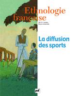 Ethnologie française 2011, n° 4, La diffusion des sports