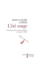 L'Été rouge, Chronique de la révolte populaire en France (1841)