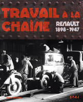 Travail à la chaîne - Renault, 1898-1947, Renault, 1898-1947