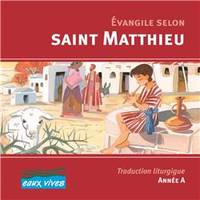 Eaux vives., Évangile selon saint Matthieu traduction liturgique, année A