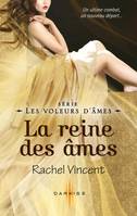 Les voleurs d'âmes, La reine des âmes