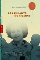 Les enfants du silence, Mémoires d'enfants cachés 1939-1945