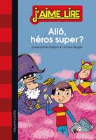 Allô, héros super ?, n° 227 (relook)